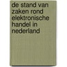 De stand van zaken rond elektronische handel in Nederland by T. Adelaan