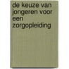 De keuze van jongeren voor een zorgopleiding door H. Bloemen