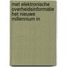 Met elektronische overheidsinformatie het nieuwe millennium in door M. de Vries