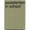 Assistenten in school door L. Prick