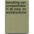 Benutting van competenties in de zorg- en welzijnssector