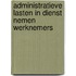 Administratieve lasten in dienst nemen werknemers