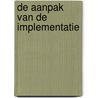 De aanpak van de implementatie by Unknown