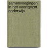 Samenvoegingen in het voortgezet onderwijs door Onbekend