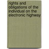 Rights and obligations of the individual on the electronic highway door A.W. Kroes