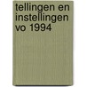 Tellingen en instellingen vo 1994 door Onbekend