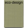 Eco-design door H. te Riele