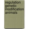 Regulation genetic modification animals by Custers