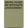 Advies inzake de technische universiteiten by Unknown