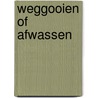 Weggooien of afwassen door Onbekend