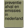 Preventie afval en emissies in nederland door Frank Cramer