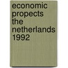 Economic propects the netherlands 1992 door Onbekend