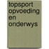 Topsport opvoeding en onderwys