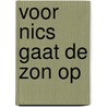 Voor nics gaat de zon op by Klink