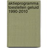 Aktieprogramma toestellen geluid 1990-2010 by Unknown