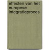 Effecten van het europese integratieproces by Unknown