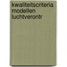 Kwaliteitscriteria modellen luchtverontr by Rudolf Dekker