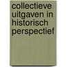 Collectieve uitgaven in historisch perspectief by Unknown