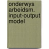 Onderwys arbeidsm. input-output model door Zwinkels