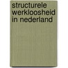 Structurele werkloosheid in nederland door Muysken