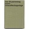 Mer 38 jaarverslag comm. milieueffectrappotage by Unknown