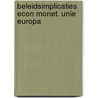 Beleidsimplicaties econ monet. unie europa door Jan Hoek