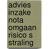 Advies inzake nota omgaan risico s straling by Unknown