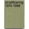 Stratificering 1974-1988 by Dessens