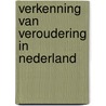 Verkenning van veroudering in nederland by Leering