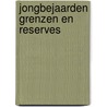 Jongbejaarden grenzen en reserves by Gerald Esch