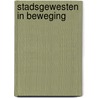 Stadsgewesten in beweging door Jobse