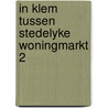 In klem tussen stedelyke woningmarkt 2 door Kempen