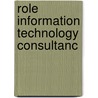 Role information technology consultanc by Moulaert