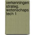 Verkenningen strateg. wetenschaps tech 1