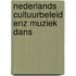 Nederlands cultuurbeleid enz muziek dans