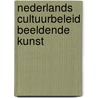 Nederlands cultuurbeleid beeldende kunst by R.H. Fuchs