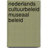 Nederlands cultuurbeleid museaal beleid door Willink