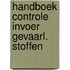 Handboek controle invoer gevaarl. stoffen