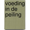 Voeding in de peiling by Unknown