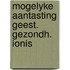 Mogelyke aantasting geest. gezondh. ionis
