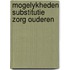 Mogelykheden substitutie zorg ouderen