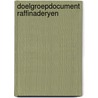 Doelgroepdocument raffinaderyen by Unknown