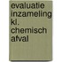 Evaluatie inzameling kl. chemisch afval