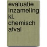 Evaluatie inzameling kl. chemisch afval door Kremers