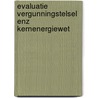 Evaluatie vergunningstelsel enz kernenergiewet door Onbekend