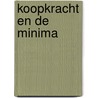 Koopkracht en de minima door Onbekend