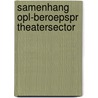 Samenhang opl-beroepspr theatersector door Maria Jonker