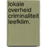 Lokale overheid criminaliteit leefklim.