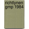 Richtlynen gmp 1984 door Onbekend