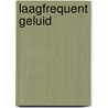 Laagfrequent geluid door Heringa